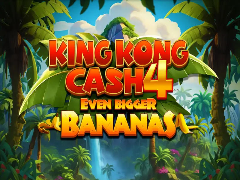 888 game King Kong Cash Even Bigger Bananas 4